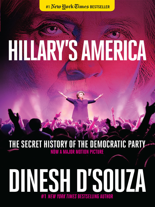 Title details for Hillary's America by Dinesh D'Souza - Available